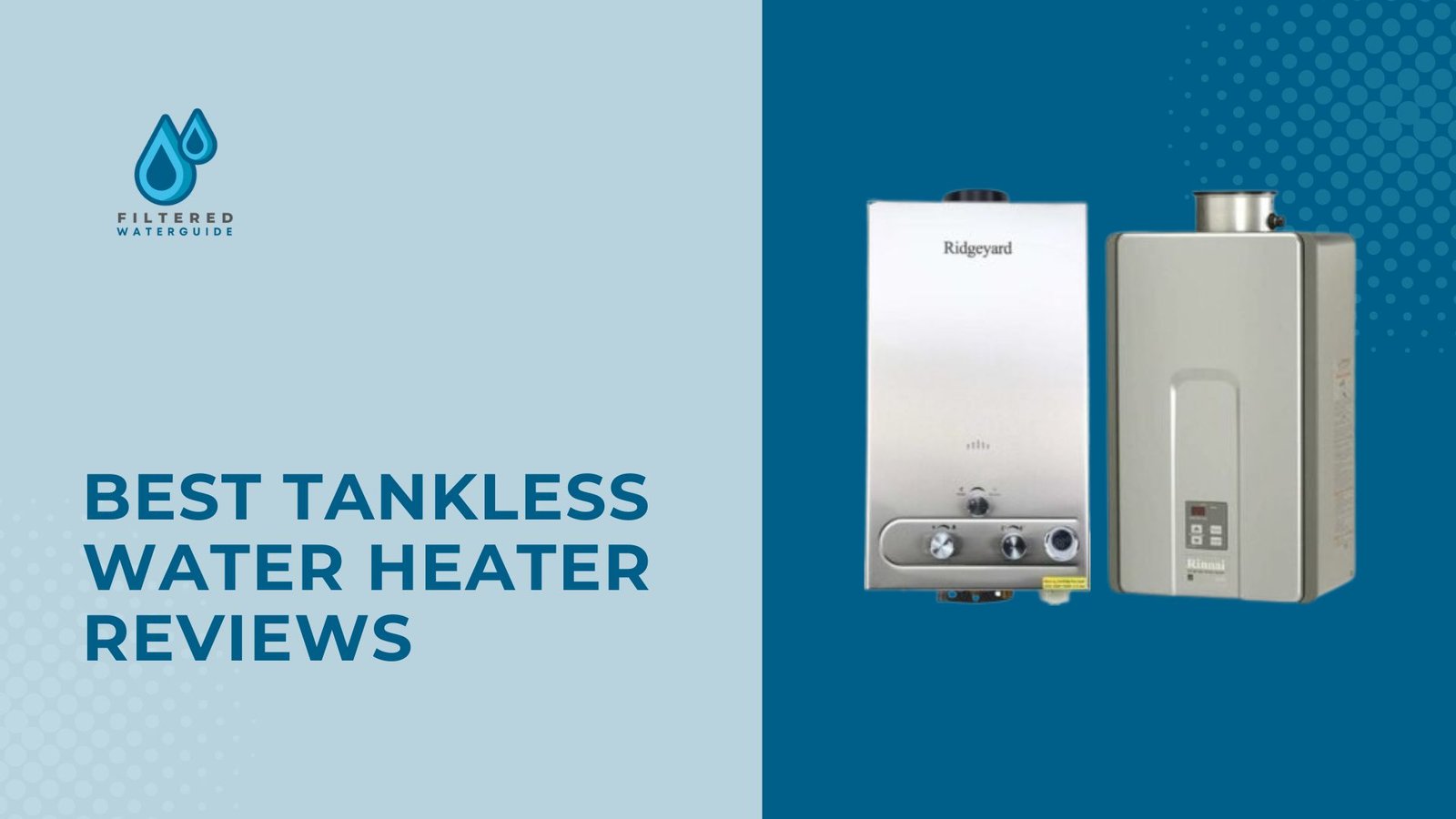 Best tankless water heaters review featuring diverse models with sleek stainless steel and compact designs.