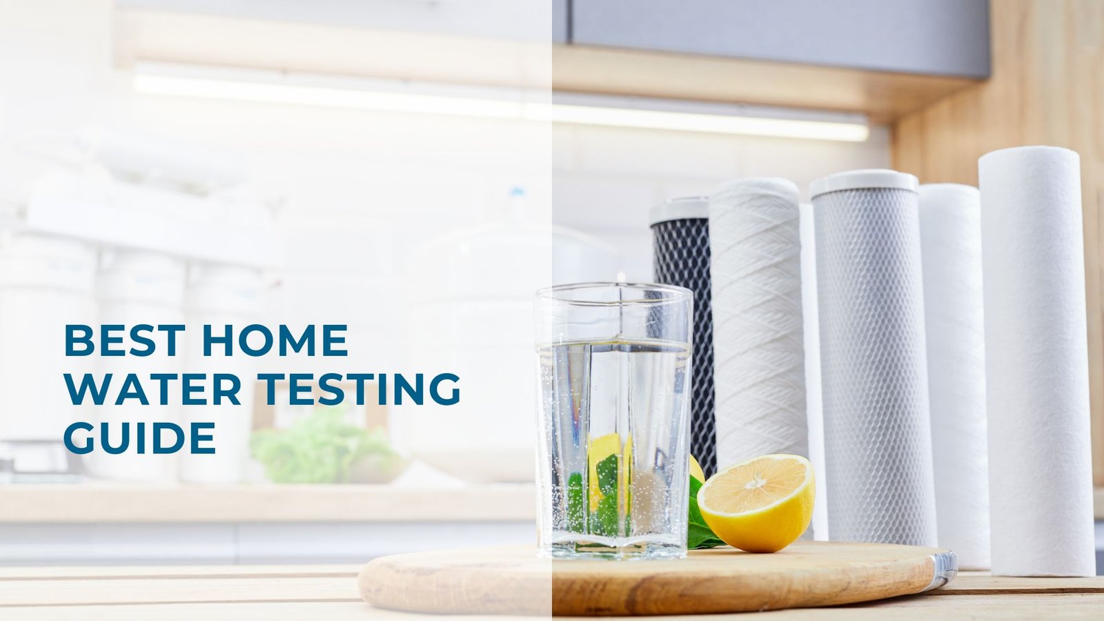 Test Your Water Today guide featuring home water filters, fresh lemon, and mint for clean health.