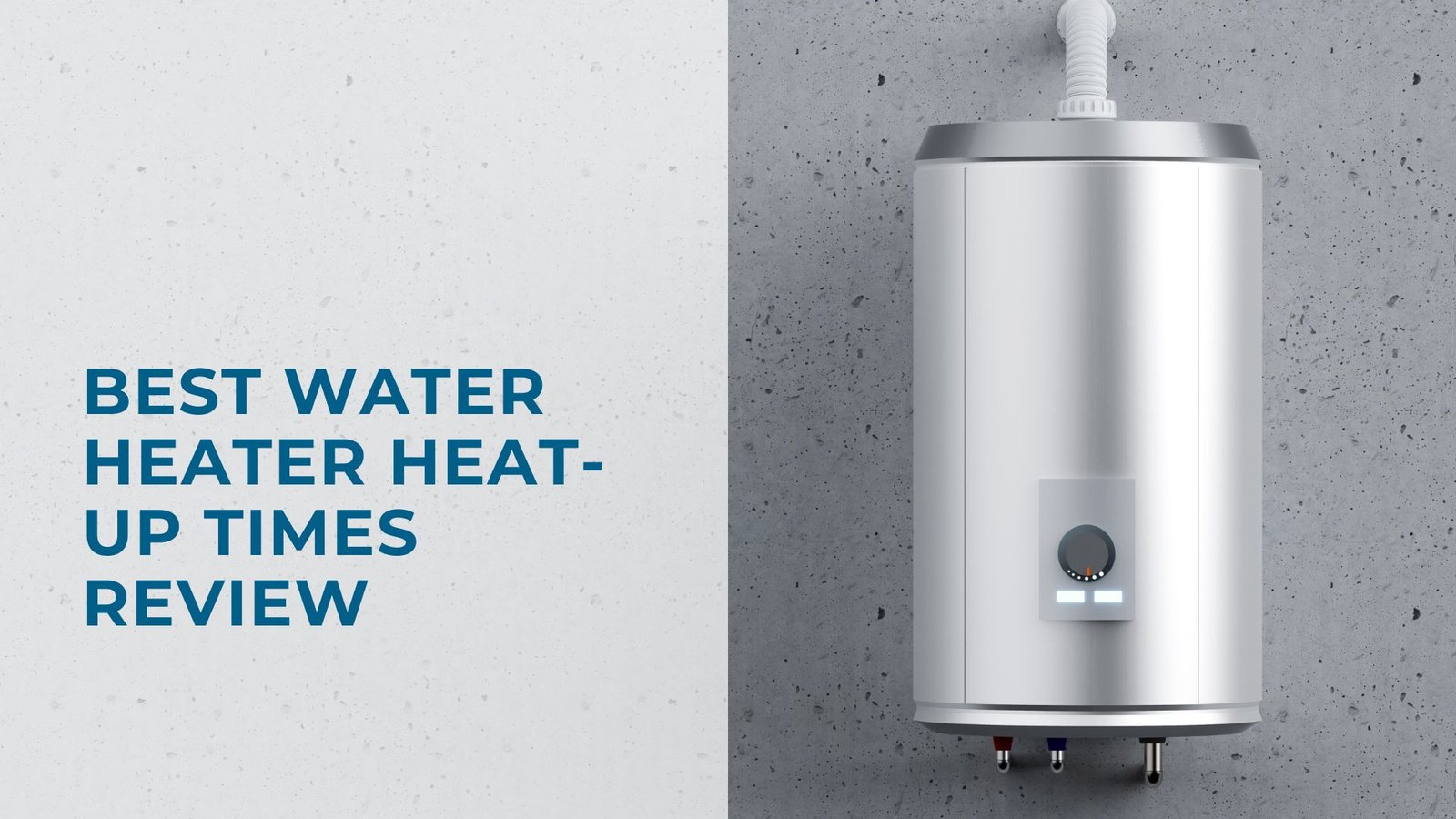 Water heater heat times guide featuring modern silver water heater design on gray background.