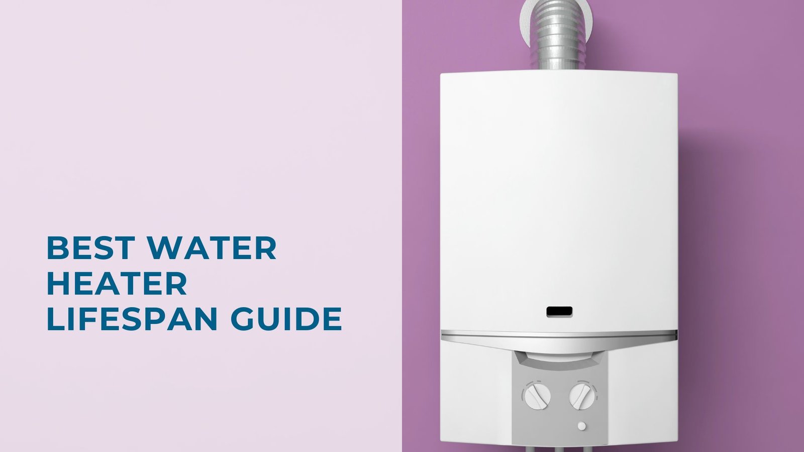 Water heater life guide featuring sleek, modern design with a vent pipe against a stylish background.