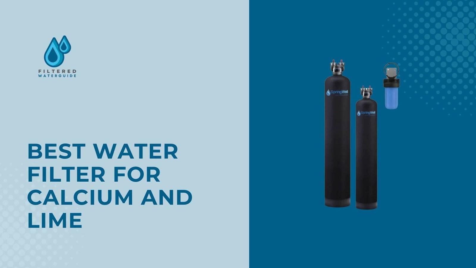 Best calcium water filters illustration featuring Filter Way logo and modern filter components in blue tones.