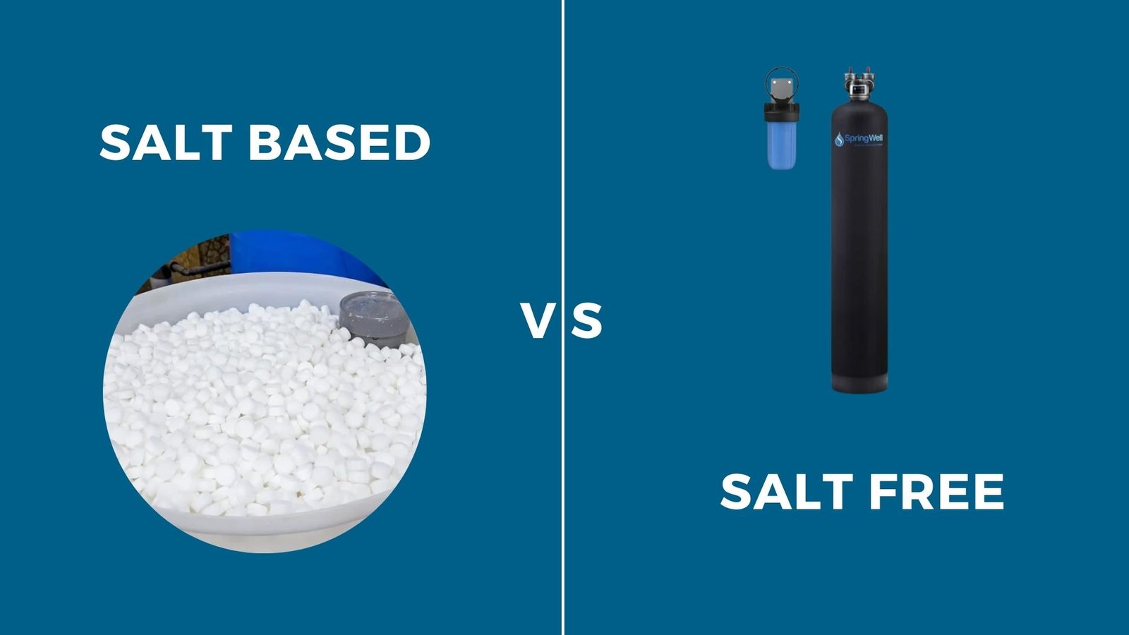 Best water softeners comparison of salt-based ion exchange with modern salt-free filtration systems.