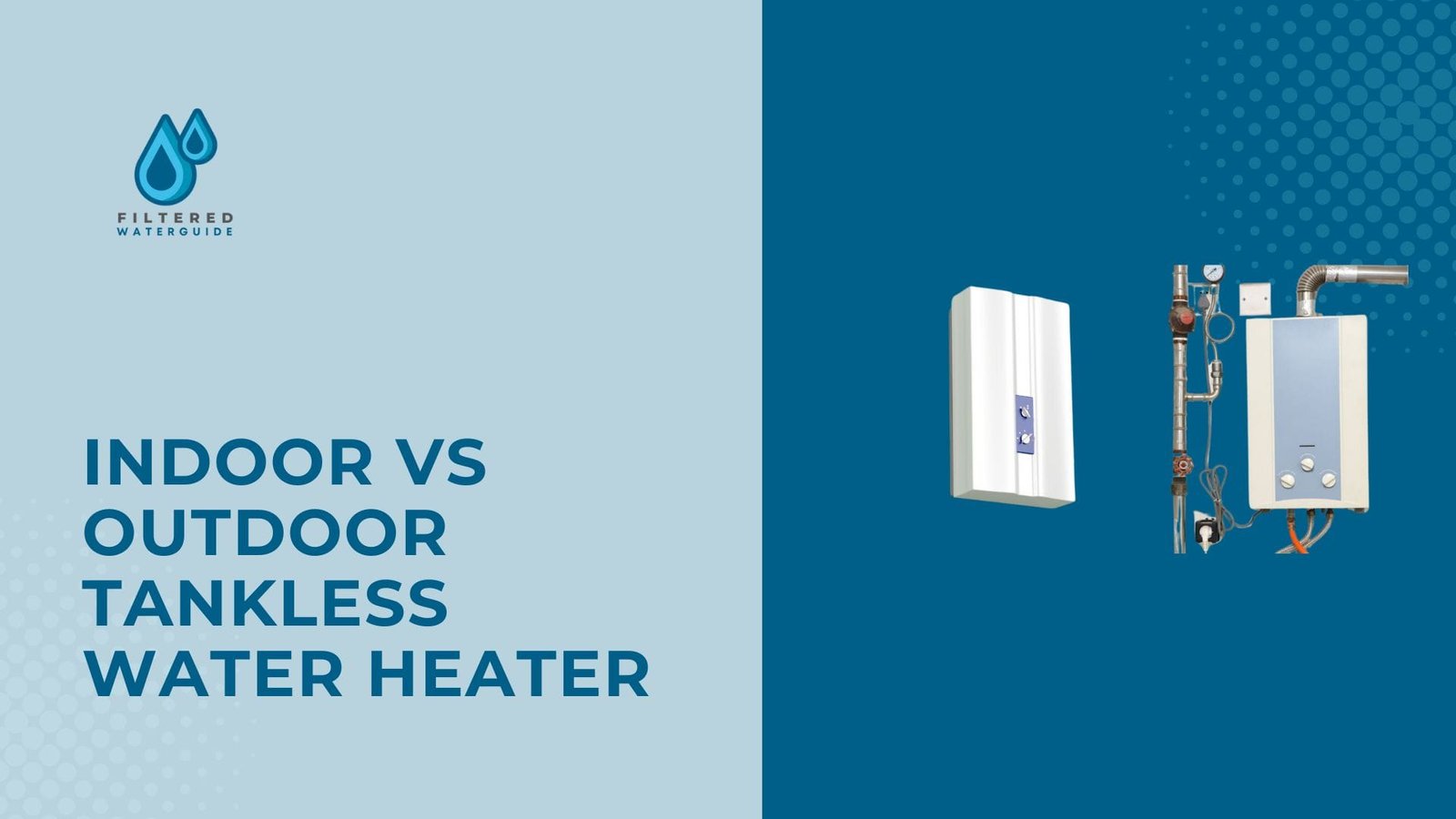 Indoor vs outdoor water heaters comparison showcasing two tankless models with design and feature distinctions.