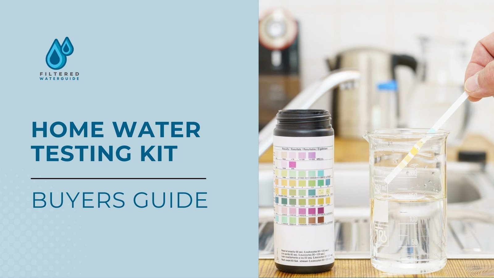 Water test kit buyers guide showing kit use in domestic kitchen with FillerSpace branding and test strip.