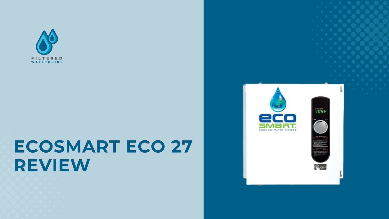 Ecosmart Eco 27 Review showcasing compact, white water heater with digital display, eco-friendly design, and control knob.