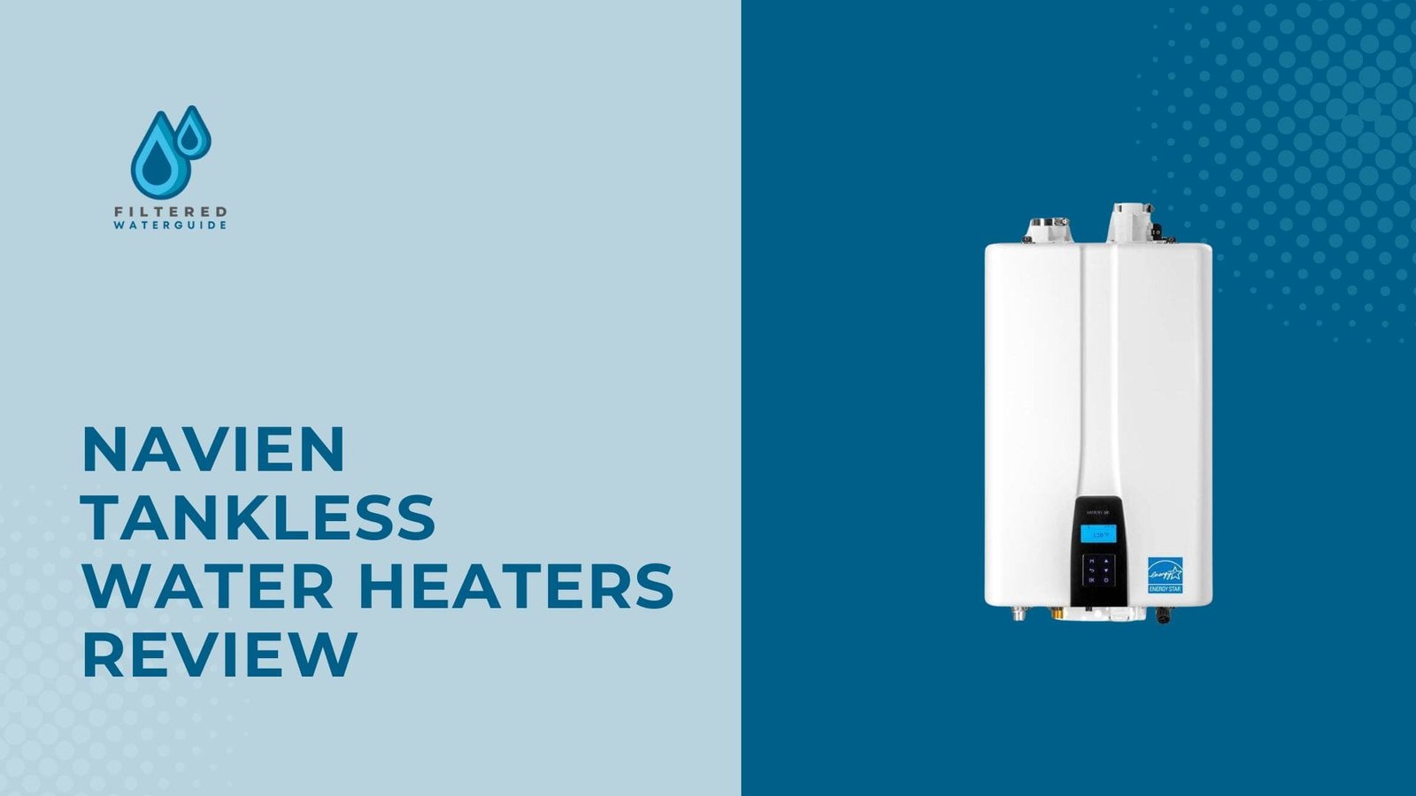 Best Navien tankless heaters review featuring sleek white unit design with digital control panel display.