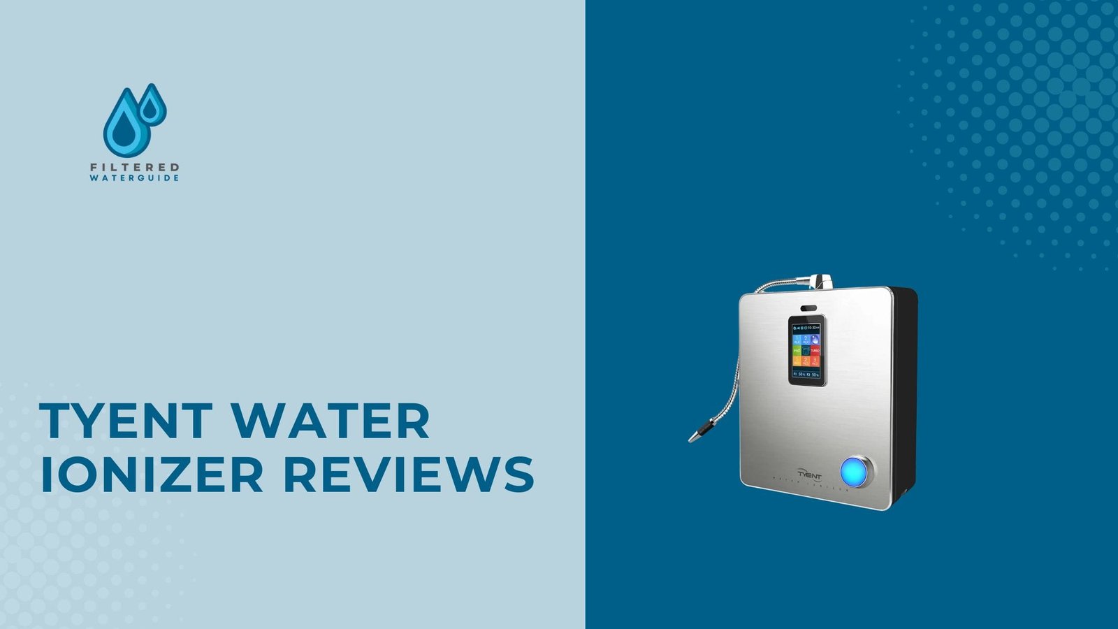 Best Tyent ionizers compared featuring sleek Tyent Water Ionizer design with modern digital display and tube.
