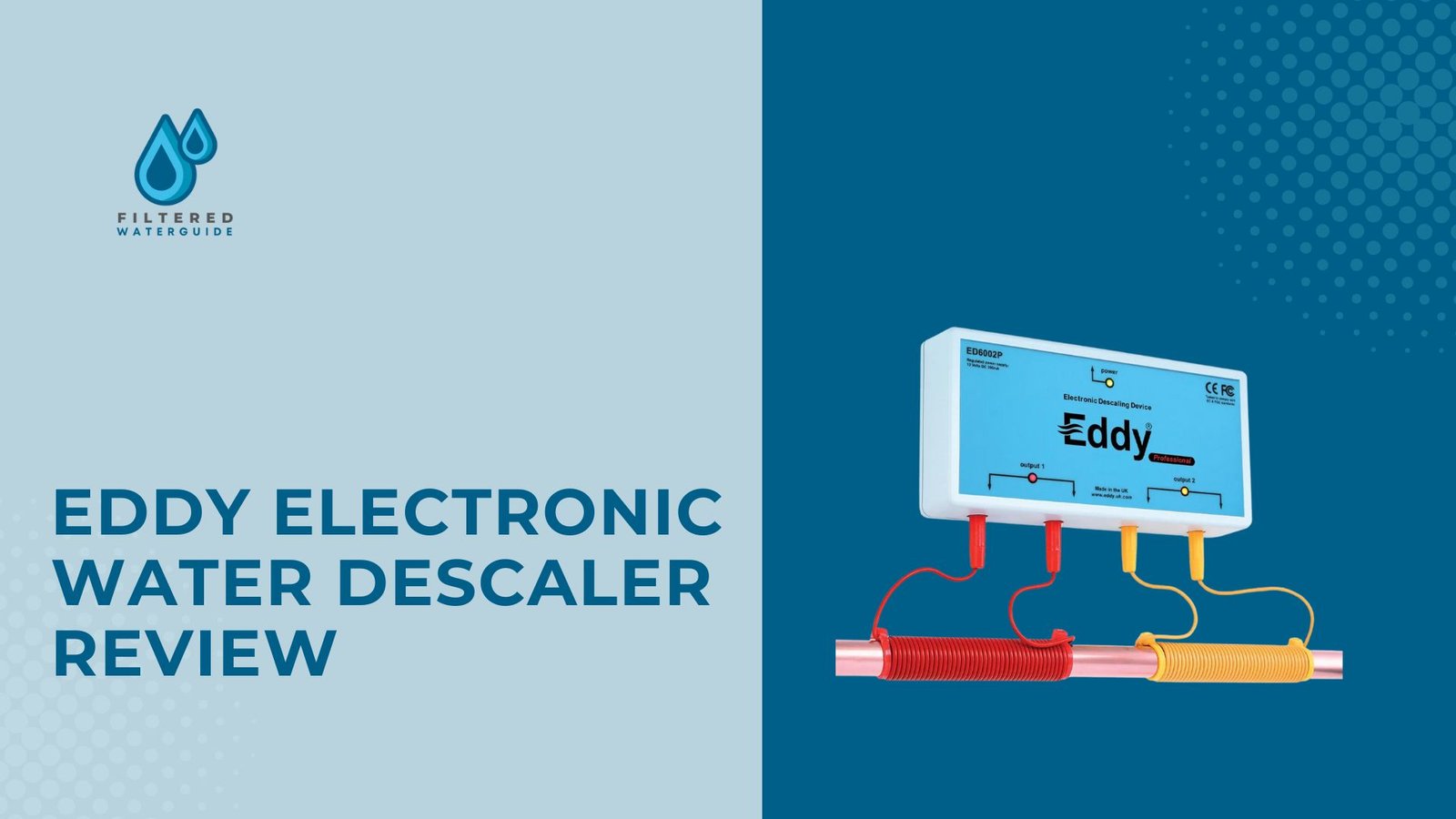 Eddy Descaler review image featuring Eddy Electronic Water Descaler device with blue technological design.